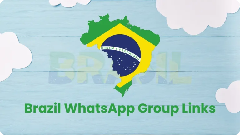 Brazil WhatsApp Group Links